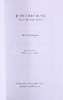 Judaism in Music and Other Essays. Richard Wagner. Translated by William Ashton Ellis. Licoln and Lo...