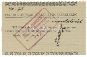1915. Torda 10f "Fodor Domokos Füszer és Borkereskedő" T:AU hajtatlan, hátoldalon ragasztónyom Adamo TOR-1.1
