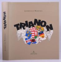 Jankovics Marcell: Trianon. [Bp.], 2020, Méry Ratio. Második kiadás. Számos illusztrációval. Kiadói kartonált papírkötés, kiadói papír védőborítóban.