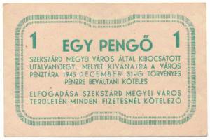 1945. Szekszárd 1P "Szekszárd Megyei Város utalványjegy" T:XF hajtatlan Adamo SZS-2.1