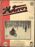 1931 A Motoros. A Magyar Motorosok Érdekeit Szolgáló Független Képes Szaklap. 1931. feb. 25. III. évf. 2. sz. Bp., 1931, Motoros Lapkiadó Vállalat, (Egyesült-ny.), 20 p.+1 t. Gazdag és izgalmas fekete-fehér képanyaggal illusztrált. Érdekes korabeli hírekkel, és írásokkal. Kiadói papírkötésben, a füzet elvált a borítótól, a borító szakadt.