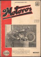 1931 A Motoros. A Magyar Motorosok Érdekeit Szolgáló Független Képes Szaklap. 1931. március. 25. III. évf. 3. sz. Bp., 1931, Motoros Lapkiadó Vállalat, (Egyesült-ny.), 20 p.+1 t. Gazdag és izgalmas fekete-fehér képanyaggal illusztrált. Érdekes korabeli hírekkel, és írásokkal. Kiadói papírkötésben, a füzet elvált a borítótól, a borító kettészakadt, az utolsó 3 lap sérült, és az egyik lap felső sarkán hiánnyal.
