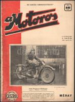 1931 A Motoros. A Magyar Motorosok Érdekeit Szolgáló Független Képes Szaklap. 1931. április. 25. III. évf. 5. sz. Bp., 1931, Motoros Lapkiadó Vállalat, (Egyesült-ny.), 20 p.+1 t. Gazdag és izgalmas fekete-fehér képanyaggal illusztrált. Érdekes korabeli hírekkel, és írásokkal. Kiadói papírkötésben.