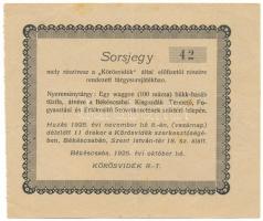 1925. Békéscsaba "Körösvidék R.-T." sorsjegy 100 mázsa bükk-hasáb tüzifáről "42" sorszámmal T:F