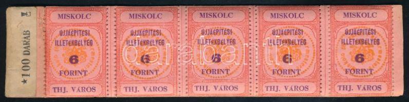 Miskolc újjáépítési illetékbélyeg 6Ft 10 db ötöscsík füzetben