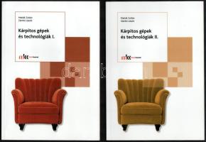 Matlák Zoltán - Zámbó László: Kárpitos gépek és technológiák I-II. köt. Piliscsév-Bp., 2016, Műszaki Könyvkiadó. Kiadói papírkötés.