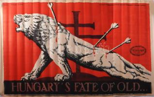Tábor (Taupert) János (1890-1956), Dankó Ödön (1889-1958): "Hungary's fate of old", 1920. Chromoilitográfia, papír. Jelzett a plakáton. Besskó Károly plakát és címkegyár. Kiadja Magyarország Területi Épségének Védelmi Ligája. Angol ny. irredenta plakát. 63x96 cm. Apró sérülésekkel a szélén, feltekerve.