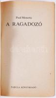 Paul Monette: a Ragadozó. Fabula, é.n., papírkötés