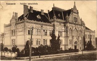 1915 Temesvár, Timisoara; Felsőbb leányiskola. Polatsek kiadása / girls' school + "Katonai ellenőrző bizottság Versecz" "Befestigungsbauleitung Karasjeszenő" (EK)