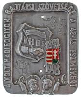 1948. "VHBS 1848-1948 - A volt hadifoglyok bajtársi szövetsége a 48-as eszmékért" részben festett, felvarrható Al jelvény (52x61mm) T:AU