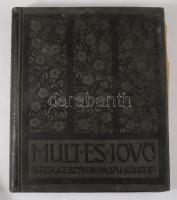 1934 Mult és Jövő. Zsidó irodalmi, művészeti, társadalmi és kritikai folyóirat. Szerk.: Patai József. XIV. évfolyam. 1934. január-december. Bp., Hungária, VIII+351+(1) p. Fekete-fehér képekkel illusztrálva. Kiadói. egészvászon-kötés