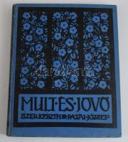 1940 Mult és Jövő. Zsidó irodalmi, művészeti, társadalmi és kritikai folyóirat. Szerk.: Patai József. XXX. évfolyam. 1940. január-december. Bp., Hungária, Fekete-fehér képekkel illusztrálva. Kiadói. egészvászon-kötés, eredeti papírborítók is bekötve