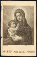 ca 1800 Mater misericordiae Az irgalmasság anyja rézmetszetű szentkép 10x16 cm