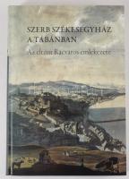 Csáki Tamás (szerk.):Szerb Székesegyház a Tabánban - Az eltűnt Rácváros emlékezete - kiállítási vezető Budapest, 2018 342 (4) p. Kiadói kartonált keménykötésben