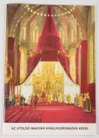 Budapesti Történeti Múzeum Az utolsó magyar királykoronázás képeiKiállítás a Budapesti Történeti Múzeum metszettárában 1996. március 19-július 28. 28p.