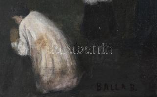 Balla B jelzéssel: Jelenet. Olaj, karton 25,5x35 cm. Dekoratív, sérült fakeretben