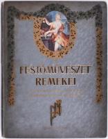 A festőművészet remekei. A Szépművészeti Múzeum klasszikus gyűjteményéből. Bp., Franklin. 7+(1) p. + 20 sztl. lev. + 20 (színes műmellékletek) t. Kiadói festett, aranyozott egészvászon kötés, kopott borítóval, sérült gerinccel, két tábláról a kép hiányzik.