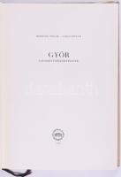 Borbíró Virgil - Valló István: Győr városépítéstörténete. Bp., 1956, Akadémiai, 324 p.+5 (kihajtható...