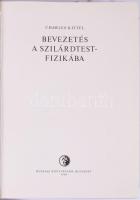 Charles Kittel: Bevezetés a szilárdtest-fizikába. Ford.: Kedves Ferenc. Bp., 1966, Műszaki, 699 p. M...