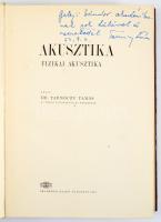 Tarnóczy Tamás: Akusztika. Fizikai akusztika. A szerző, Tarnóczy Tamás (1915-2007) fizikus, egyetemi...