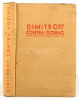 Braunbuch II: Dimitroff contra Goering. Enthüllungen über die Wahren Brandstifter. Paris, 1934, Carr...