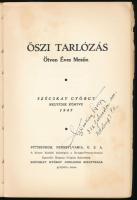 Szécskay György: Őszi tarlózás ötven éves mezőn. ALÁÍRT! Pittsburgh, 1947. Emigráns kiadás. Kiadói p...