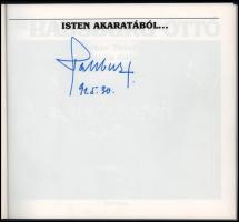 Isten akaratából... Dr. Habsburg Ottó. Bokor Péter és Hanák Gábor interjúi. ALÁÍRT! 1991, Corvina. K...