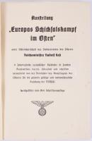 Vegyes német nyelvű könyvtétel, 4 db:

Ausstellung "Europas Schiksalskampf im Osten". Un...