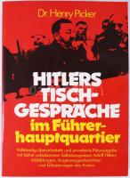 Henry Picker: Hitlers Tischgespräche im Führerhauptquartier. [Hitler asztali beszélgetése a Führer f...