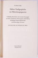 Henry Picker: Hitlers Tischgespräche im Führerhauptquartier. [Hitler asztali beszélgetése a Führer f...