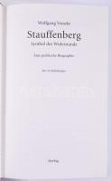 Wolfgang Venohr: Stauffenberg: Symbol des Widerstands. Eine politische Biographie. [Stauffenberg: Az...
