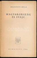 Dezsényi Béla: Magyarország és Svájc. Bp., 1946, Teleki Pál Tudományos Intézet. Kiadói papírkötés, s...