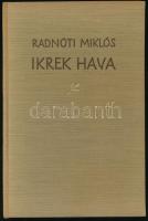 Radnóti: Ikrek hava (Napló a gyerekkorról). Számozott (368/1100) példány. 1959, Magyar Helikon. Kiadói egészvászon kötés, jó állapotban.