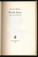 Radnóti: Ikrek hava (Napló a gyerekkorról). Számozott (368/1100) példány. 1959, Magyar Helikon. Kiad...