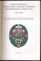 A M. Kir. "Gábor Áron" Honvéd Tüzérségi Hadapródiskola története 1941-1945. Bp., 1997. Kia...