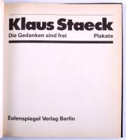 Klaus Staeck: Plakate. Die Gedanken sind frei. Berlin, 1981., Eulenspiegel Verlag. Német nyelven. Ga...