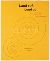 Land auf, Land ab. Karlsruhe und Stuttgart im Kalaidoskop der Sammlung Würth. Hrsg.: C. Sylvia Weber. Würth,2004,Kunsthalle Würth - Swiridoff. Német nyelven. Gazdag képanyaggal illusztrált. Kiadói papírkötés.
