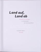 Land auf, Land ab. Karlsruhe und Stuttgart im Kalaidoskop der Sammlung Würth. Hrsg.: C. Sylvia Weber...