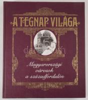 Jalsovszky Katalin - Tomsics Emőke: A tegnap világa. Magyarországi városok a századfordulón írásban és képben. Hanák Péter előszavával. 1992, Officina Nova. Kiadói kartonált kötés, jó állapotban.