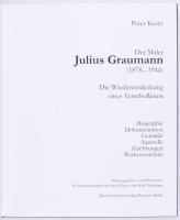 Peter Kertz: Der Maler Julius Graumann (1878-1944.) Die Wiederentdeckung eines Verschollenen. Berlin...