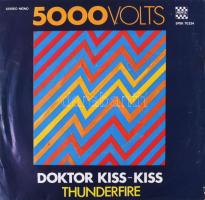 5000 Volts - Doctor Kiss-Kiss / Thunderfire. Vinyl, 7", VG