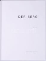 Der Berg. Hrsg. von Hans Gercke. Eine Ausstellung des Heidelberger Kunstvereins. Heidelberg, 2003., ...