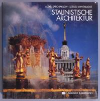 Alexej Tarchanow - Sergej Kawtaradse: Stalinistische Architektur. München, 1992., Klinkhardt &amp; Biermann. Német nyelven. Gazdag képanyaggal illusztrált. Kiadói egészvászon-kötés, kiadói papír védőborítóban.