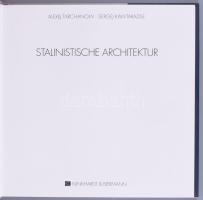 Alexej Tarchanow - Sergej Kawtaradse: Stalinistische Architektur. München, 1992., Klinkhardt &am...