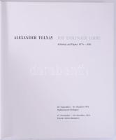 Alexander Tolnay: Die Esslinger Jahre. Arbeiten auf Papier 1976-1991. 18. September - 30. Oktober 19...