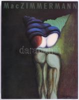 Mac Zimmermann. Retrospektive. Bayerische Akademie der Schönen Künste. Katalog und Redaktion: Werner Zinkand. München, 1992, Bayerische Akademie der Schönen Künste. Német nyelven. Gazdag képanyaggal illusztrált. Kiadói papírkötés, karcos borítóval.