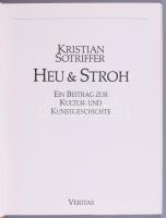 Kristian Sotriffer: Heu&amp; Stroh. Ein Beitrag zur Kultur- und Kunstgeschichte. Linz, 1990, Ver...