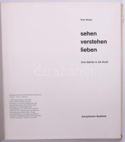 Kurt Kranz: Sehen Verstehen lieben. Drei Schritte in die Kunst. Stuttgart, 1963, Europäischer Buchkl...