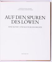 Giovanna dal Magro - Anna Paola Zugni Tauro: Löwen. Auf den Spruen des Löwen. Eine Kunst- und Kultur...