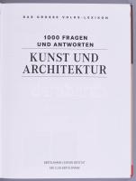 Kunst und Architektur. 1000 Fragen und Antworten. Das Grosse Volks-Lexikon. Wissensbibliothek 10. 20...